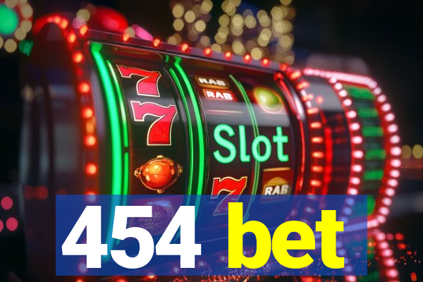 454 bet